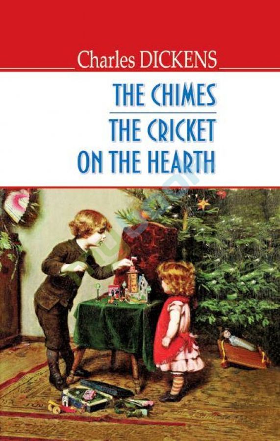 придбати книгу The Chimes. The Cricket on the Hearth = Новорічні дзвони. Цвіркун домашнього вогнища