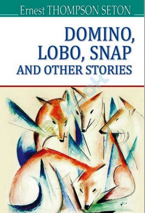 купить книгу Domino, Lobo, Snap and Other Stories = Доміно, Лобо, Снеп та інші історії