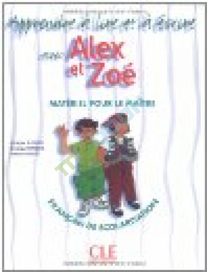 купить книгу Alex et Zoe 1 Apprendre a lire et a ecrire avec Alex et Zoe fichier photocopiable