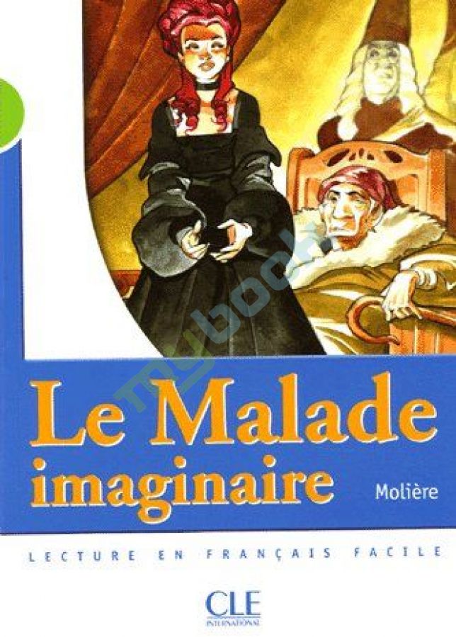 купить книгу CM2 Le malade imaginaire Livre