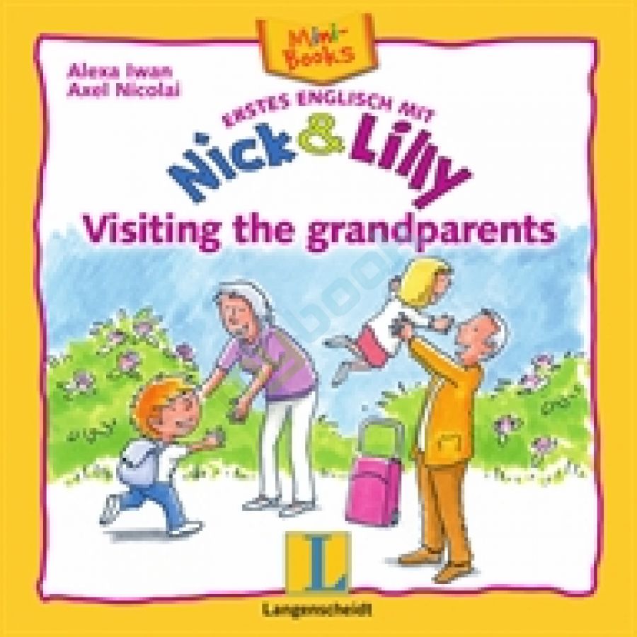 придбати книгу Nick and Lilly: Visiting the grandparents (рус)