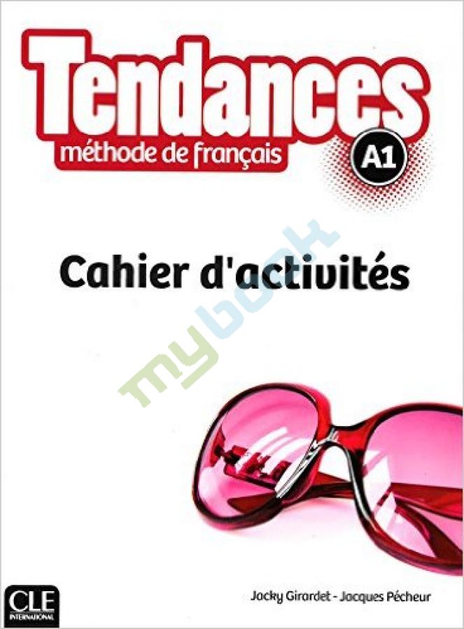 купить книгу Tendances A1 Cahier d'activites