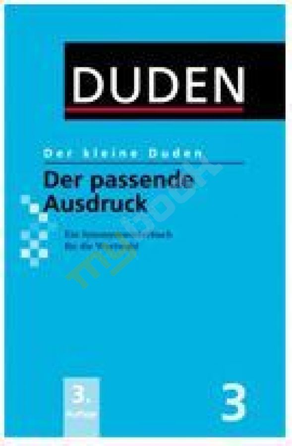 придбати книгу Der kleine Duden — Der passende Ausdruck: Ein Synonymwörterbuch