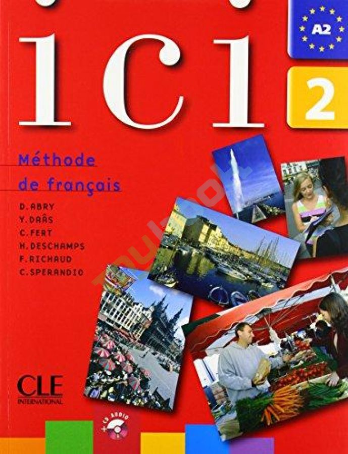 купить книгу Ici 2 Livre de l'etudiant + CD