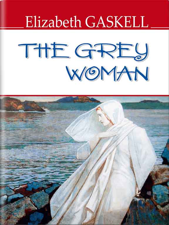 придбати книгу The Grey Woman and Other Stories = Сіра жінка та інші історії