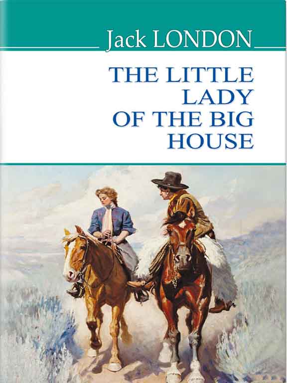 придбати книгу The Little Lady of the Big House = Маленька господиня Великого будинку